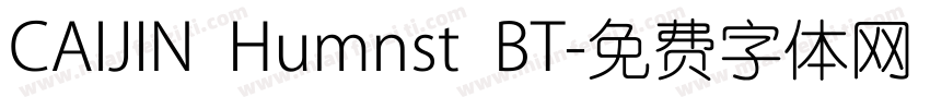 CAIJIN Humnst BT字体转换